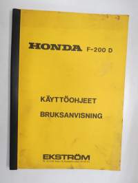 Honda F-200 D käyttöohjekirja (englanninkielisen käyttöohjekirjan suomennos, ei kuvia, pelkät tekstit)