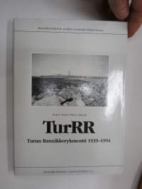 TurRR Turun Rannikkorykmentti 1939-1994