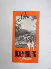 Se Luxembourg i ferien, Luxembourg -travel brochure / map - matkailuesite / kartta