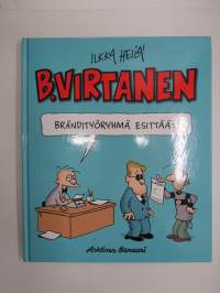 B. Virtanen - Brändityöryhmä esittää -sarjakuva-albumi / comics album