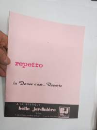 Repetto - la danse c´est Repetto - tanssikengät, asusteet -tuoteluettelo, ranskankielinen / dancing accessories catalog, in french