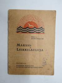 Marssi- ja leikkilauluja - Suomen Naisten Liikuntakasvatusliitto julkaisu XX -songs