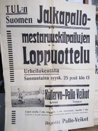 TUL:n Suomen Jalkapallomestaruuskilpailujen Loppuottelu Kullervo (Helsinki) - Pallo-Veikot (Tampere) -ottelujuliste / football match poster
