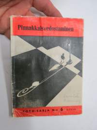 Pinnakkaisvedostaminen - Foto-sarja nr 6