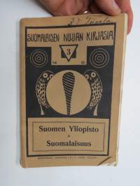 Suomen Yliopisto ja Suomalaisuus - Suomalaisen Nuijan julkaisuja 3.