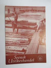 Svensk Utrikeshandel 1947 nr 15, ruotsalainen ulkomaankaupan lehti - Sveriges Allmänna Exportförening -julkaisu