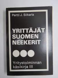 Yrittäjät - Suomen neekerit - Yritystoiminnan käsikirja III