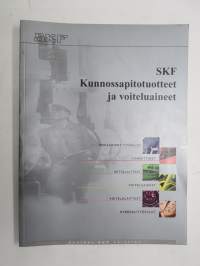 SKF kunnossapitotuotteet ja voiteluaineet -tuoteluettelo, hakuteos, jossa myös monipuolista alan teknistä ym. tietoutta