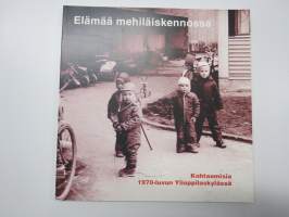 Elämää mehiläiskennossa - Kohtaamisia 1970-luvun Ylioppilaskylässä (Turku)