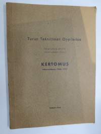 Turun Teknillinen Oppilaitos - Teknillinen Opisto - Teknillinen koulu kertomus lukuvuodesta 1956-1957