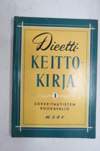 Dieettikeittokirja 1. Sokeritautisten ruokavalio