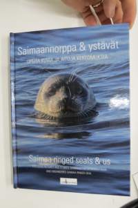 Saimaannorppa & ystävät, upeita kuvia ja aitoja kertomuksia - Saimaa ringed seals & us, pictures and stories