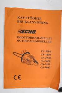Echo CS-5000, CS-4400, CS-3900, CS-3600, CS3450, CS-3000 moottorisaha -käyttöohje suomeksi / instruktion på svenska
