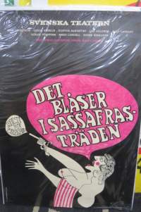 Svenska Teatern - Det blåser i sassafrasträden, P.O. Nyström -mainosjuliste / advertising poster