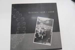 Kritiikki 1958 - 2009 - Turun yliopiston historianopiskelijoiden aineyhdistyksen 50-vuotisjuhlajulkaisu