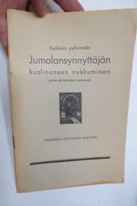 Kaikkein pyhimmän Jumalansynnyttäjän kuolinuneen nukkkuminen pyhän perimätiedon kertomana - Valamon luostarin siunaus -Valamon luostarin julkaisusarjaa v. 1938