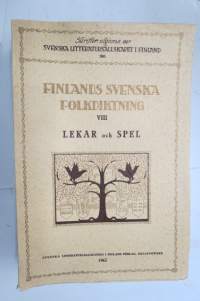 Finlands Svenska Folkdiktning VIII lekar och spel