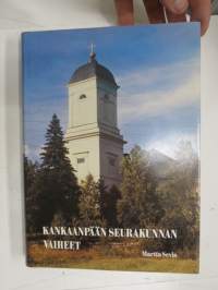 Kankaanpään seurakunnan vaiheita vuoteen 1970 / Kankaanpää seurakunnan vaiheet