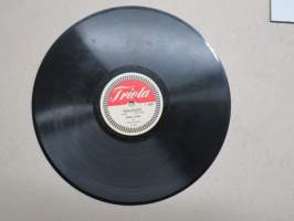 Triola T 8007 Veikko Tuomi ja Triola-orkesteri Hopeahiukset / Kun tiet eroavat - savikiekkoäänilevy / 78 rpm record