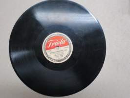 Triola T 4182 Veikko Tuomi ja Triola-orkesteri  Näkemiin, tähtisilmä / Satumaan keiju valssi - savikiekkoäänilevy / 78 rpm record