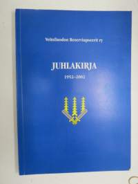 Veitsiluodon Reserviupseerit ry - Juhlakirja 1952-2002, mm. Veitsiluodon Suojeluskunta 1940-44 artikkeli