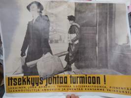 Itsekkyys johtaa turmioon! - Sodan lehdet dokumentti 43 -juliste, uustuotantoa / poster, reprint