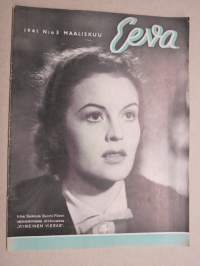 Eeva 1941 nr 3 kansikuva Irma Seikkula Suomi-Filmin valmistamassa elokuvassa - Viimeinen vieras, Suomalaisen teatterin villiruusu, Rakkautta Suomea kohtaan, ym.