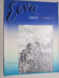 Eeva 1940 nr 7 kansikuva Kesäsiä kenttiä, Herrat vastaavat, Kuuluisuuden kirous, Tervehdyksiä, Sota-avioliitto, Iso kuppi kahvia, Mitä sanoo siihen Amerikka?, ym.