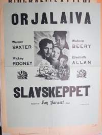 Orjalaiva - Slavskeppet, Warner Baxter, Mickey Rooney, Wallace Beery, Elisabeth Allan, 1942 -elokuvajuliste / movie poster