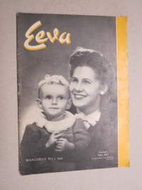 Eeva 1945 nr 3 kansikuva näyttelijätär Tuire Orri ja pieni Mona Tuire Kristiina, Sielullisesti sairaiden parissa, Ajatteletko avioeroa?, Bronda on nähnyt paljon, ym.