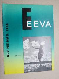 Eeva 1936 nr 7 kansikuva Varalan rantojen kauneutta, Uusi käänteentekevä tapaus, Ranskaan elämään, Kalastus-kärpänen pistää ankarasti joskus naisiakin, ym.