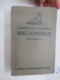 Lehrbuch der Kriegeschirurgie -etulehdellä nimi Väinö Väisänen - 30.2.1942 Hyrynsalmi -perusteellinen sotilaskirurgian / sotavammojen kirurgian oppikirja
