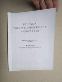 Helsingin Työväen Punaisen Kaartin kokoonpano, ohjeeksi syyttäjä- ja tutkijaviranomaisille -näköiskopio,  seikkaperäinen selostus Helsingin Punakaartin toiminnasta