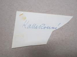 Kalle Rouni -nimikirjoitus / signature - autograph