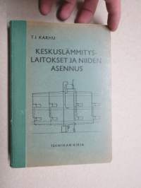 Keskuslämmityslaitokset ja niiden asennus