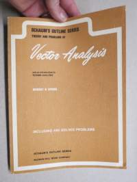 Vector Analysis and an introduction to tensor analysis, including 480 solved problems