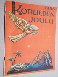 Kotiliesi 1936 nr 24 Kotilieden joulu, Kansikuva Martta Wendelin, Joulun tarina lasten värittämänä, P.E. Svinhufvud - Linnan juhlilta joulurauhaan, Äidin kaipaus, ym