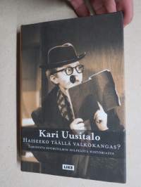 Haiseeko täällä valkokangas? - Tarinoita suomifilmin hilpeästä historiasta