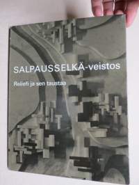 Salpauselkä-veistos - Reliefi ja sen taustaa (Alvar Aalto) ja muuta historiaa Alvar Aallosta, kuvateos