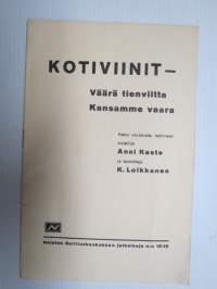 Kotiviinit - Väärä tienviitta - Kansamme vaara