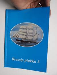 Brassip piukka 3 - Rauman Merimuseoyhdistys julkaisu