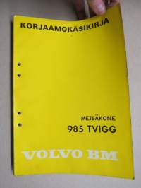 Volvo-BM Metsäkone 985 TVIGG Metsäkone korjaamokäsikirja