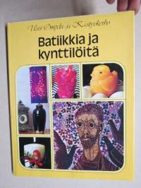 Batiikki ja kynttilöitä - Uusi Ompelu- ja käsityökerho