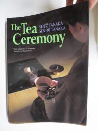 The Tea Ceremony -japanilaisen teeseremonian perustavanlaatuinen esittely