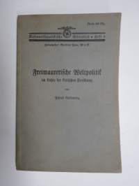 Nationalsozialistische Bibliothet, Heft 9 - Freimaurerische Weltpolitik im Lichte der kritsichen Forschung