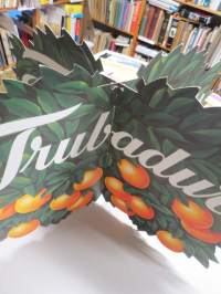 Trubadur-appelsiinit, mainosjuliste / katosta roikkumaan tarkoitettu