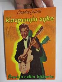 Kaupungin syke - Rock´n´rollin historia I