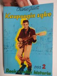 Kaupungin syke - Rock´n´rollin historia II