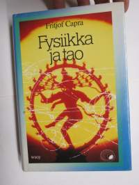 Fysiikka ja tao - tutkimus nykyajan fysiikan ja itämaiden mystiikan yhtenäväisyyksistä