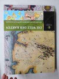 Die Welt der Karten - Historische und Moderne Kartografie im Dialog -kartoituksen ja karttojen historiaa, erittäin runsas ja monipuolinen kuvitus